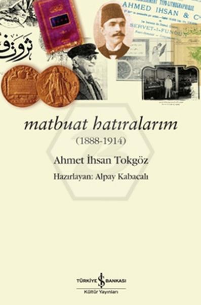 Matbuat Hatıralarım