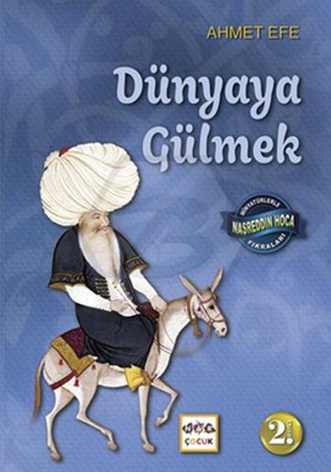 Dünyaya Gülmek - Minyatürlerle Nasreddin Hoca Fıkraları - Minyatürlerle Nasreddin Hoca Fıkraları