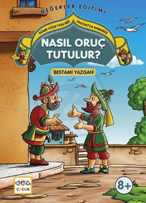Nasıl Oruç Tutulur? - Güler Yüzle Tatlı Söz Hacivatla Karagöz 5
