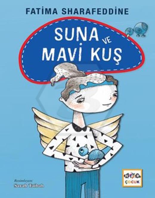 Suna ve Mavi Kuş - Ciltli