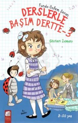 Derslerle Başım Dertte-Gösteri Zamanı