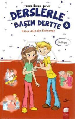 Derslerle Başım Dertte-Benim Abim Bir Kahraman