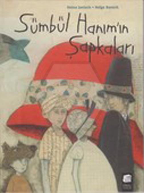 Sümbül Hanımın Şapkaları