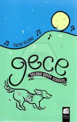 Gece - Yoldaki Büyük Serüven