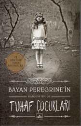 Bayan Peregrine İn Tuhaf Çocukları 1.Kitap