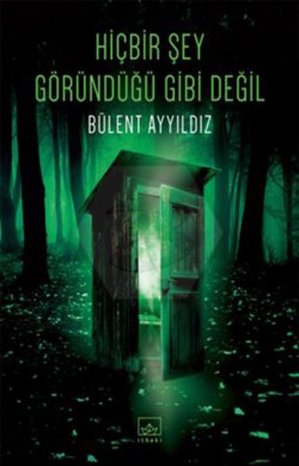 Hiçbir Şey Göründüğü Gibi Değil