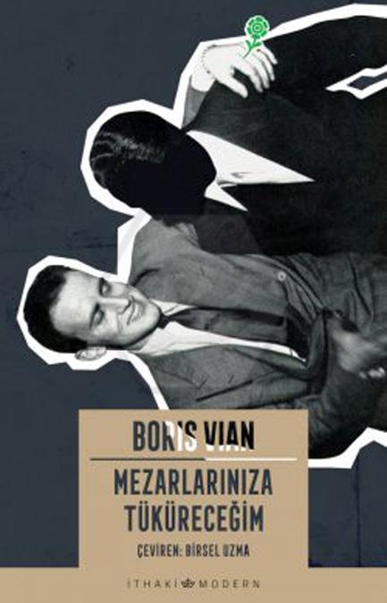 Mezarlarınıza Tüküreceğim