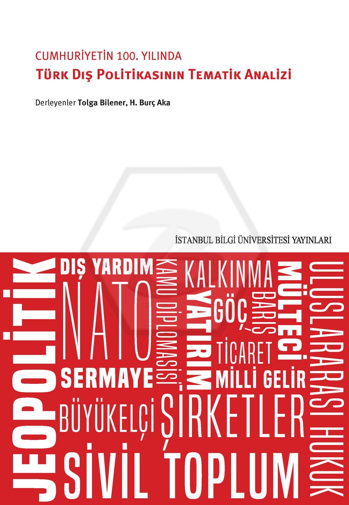 Cumhuriyetin 100. Yılında Türk Dış Politikasının Tematik Analizi