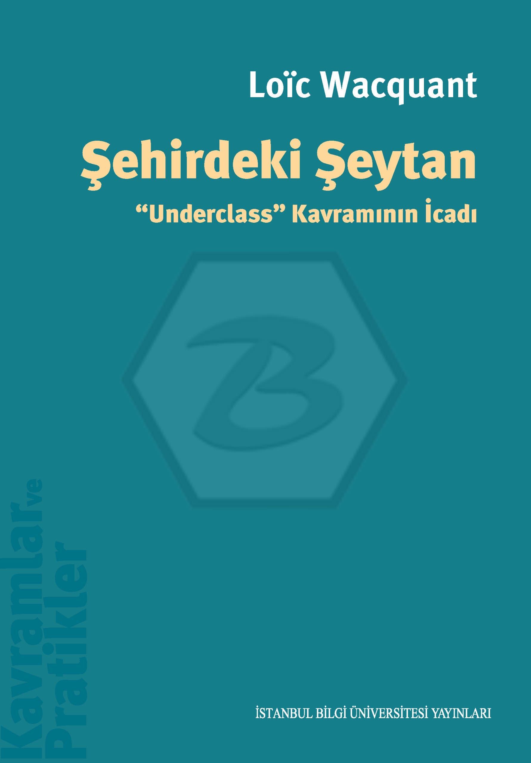 Şehirdeki Şeytan: "Underclass" Kavramının İcadı