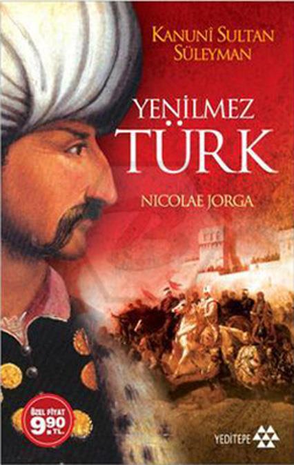 Yenilmez Türk - Kanuni Sultan Süleyman