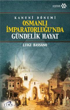 Kanuni Dönemi Osmanlı İmp. Gündelik Hayat