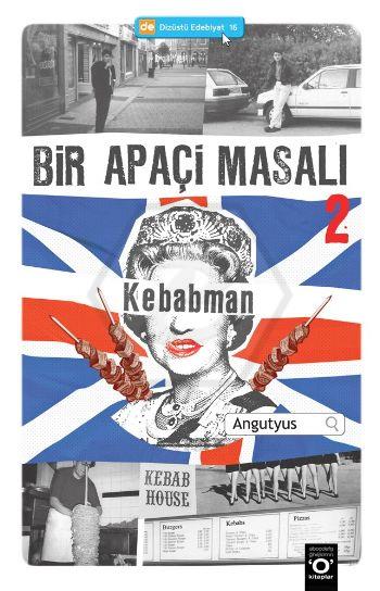 Bir Apaçi Masalı 2 Kebabman