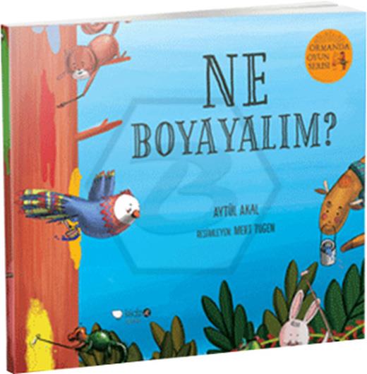 Ormanda Oyun serisi 1  - Ne Boyayalım? 