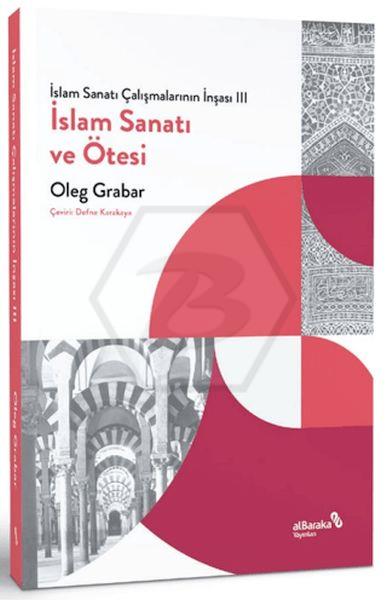 İslam Sanatı Çalışmalarının İnşası 3 İslam Sanatı Ve Ötesi