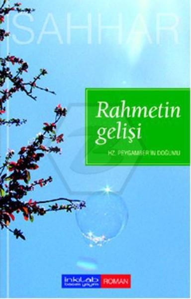 Rahmetin Gelişi - Hz. Peygamberin Doğumu