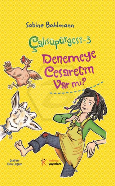 Çalısüpürgesi-3 / Denemeye Cesaretin Var mı?