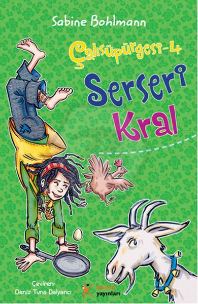 Çalısüpürgesi-4 / Serseri Kral