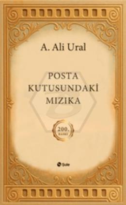 Posta Kutusundaki Mızıka (200. Özel Baskı) Ciltli