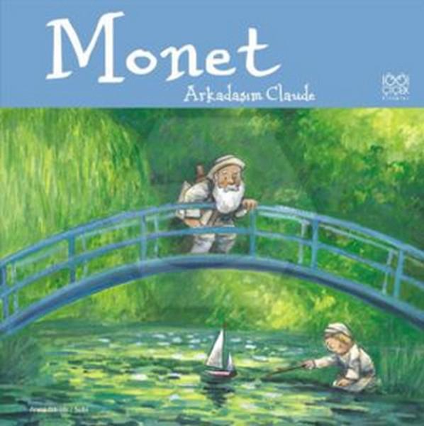 Ünlü Ressamlar - Monet Arkadaşı