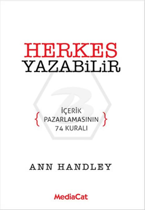 Herkes Yazabilir -  İçerik Pazarlamasının 74 Kuralı