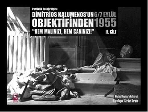 Patriklik Fotoğrafçısı Dimitrios KalumenosUn Objektifinden 6-7 Eylül 1955 - 2. Cilt