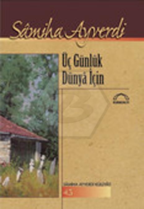 Üç Günlük Dünya İçin
