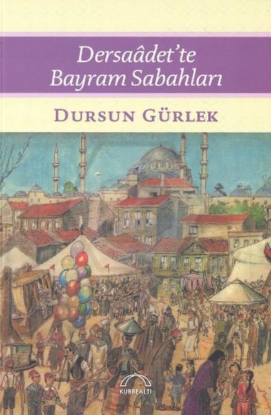 Dersadette Bayram Sabahları