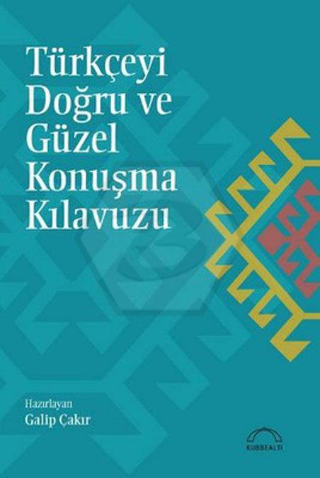 Türkçeyi Doğru ve Güzel Konuşma Kılavuzu