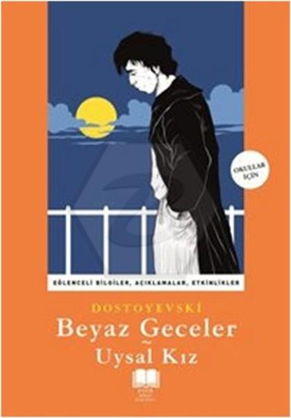 Beyaz Geceler Uysal Kız - Antik Okul