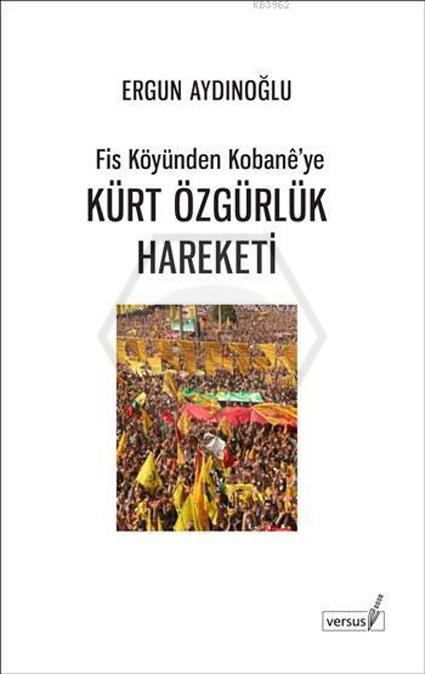 Kürt Özgürlük Hareketi - Fis Köyünden KobaneYe