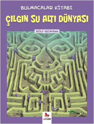 Çılgın Su Altı Dünyası Bulmacalar Kitabı