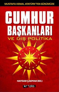 Cumhurbaşkanları ve Dış Politika