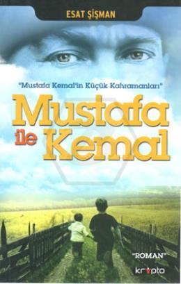 Mustafa İle Kemal