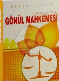 Gönül Mahkemesi Portakal Kızım