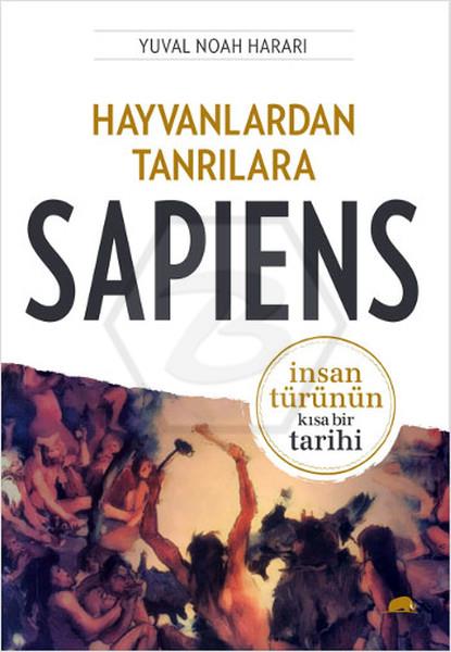 Hayvanlardan Tanrılara - Sapiens