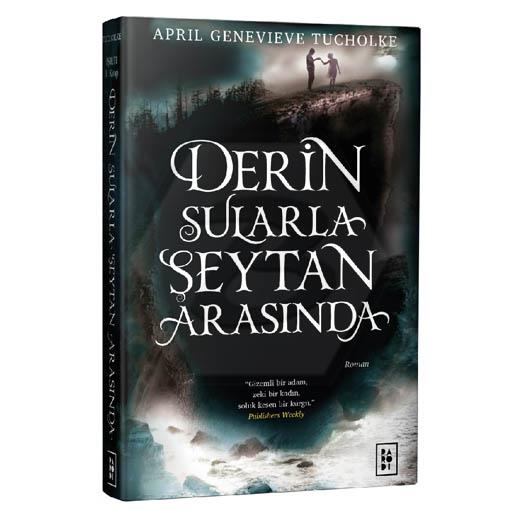 Derin Sularla Şeytan Arasında (Ciltli)