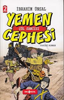 Cepheler-1 / Yemen Cephesi - Çöl Sancısı