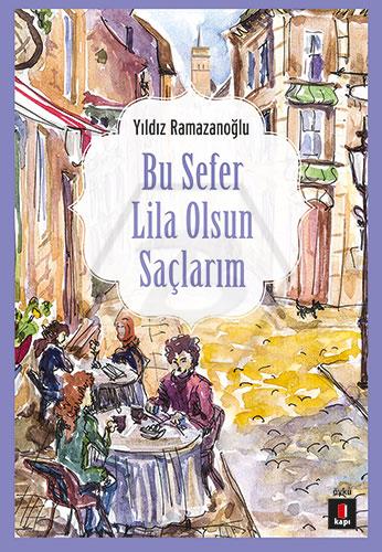 Bu Sefer Lila Olsun Saçlarım