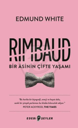 Rimbaud - Bir Asinin Çifte Yaşamı 