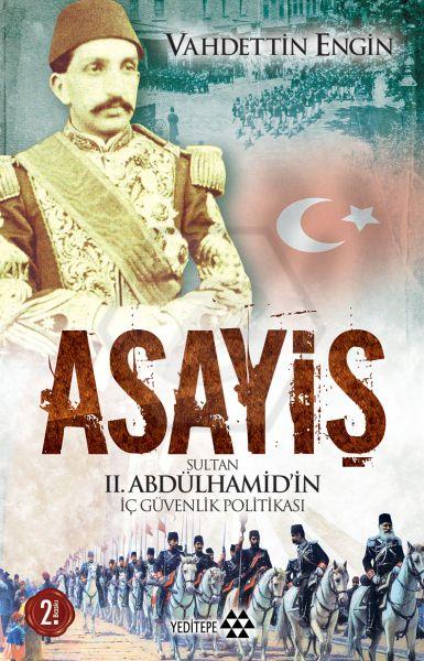 Asayiş; Sultan Iı. Abdülhamidin İç Güvenlik Politikası