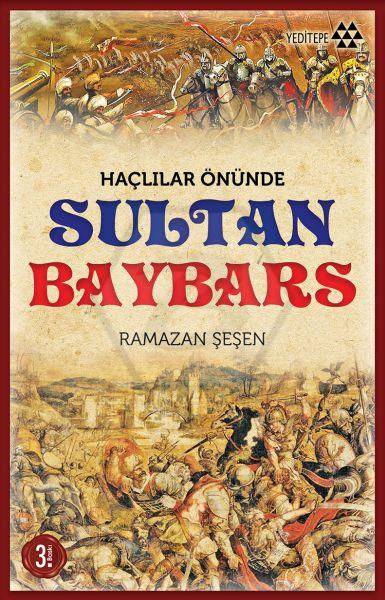 Haçlılar Önünde Sultan Baybars