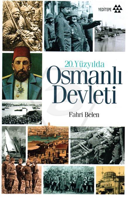 20.Yüzyılda Osmanlı Devleti