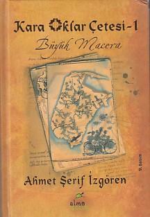 Kara Oklar Çetesi 1 - Büyük Macera