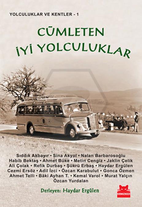 Cümleten İyi Yolculuklar