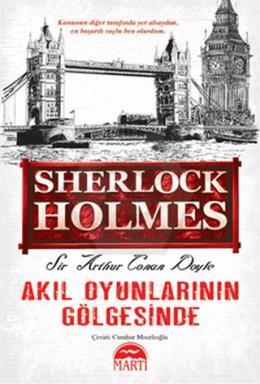 Akıl Oyunlarının Gölgesinde - Sherlock Holmes