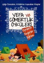 Vefa ve Cömertlik Öyküleri