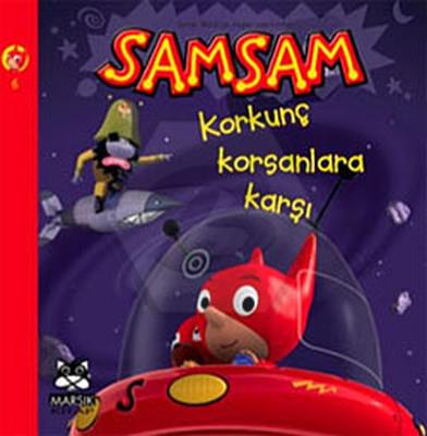 Samsam-6 Korkunç Korsanlara Karşı
