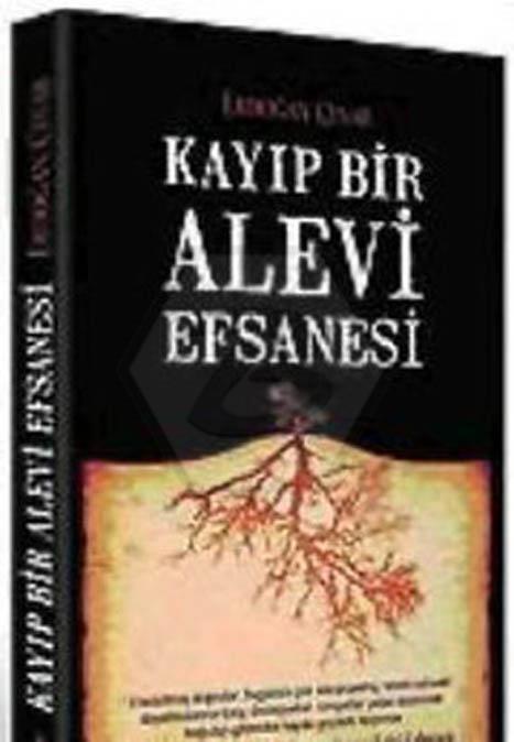 Kayıp Bir Alevi Efsanesi