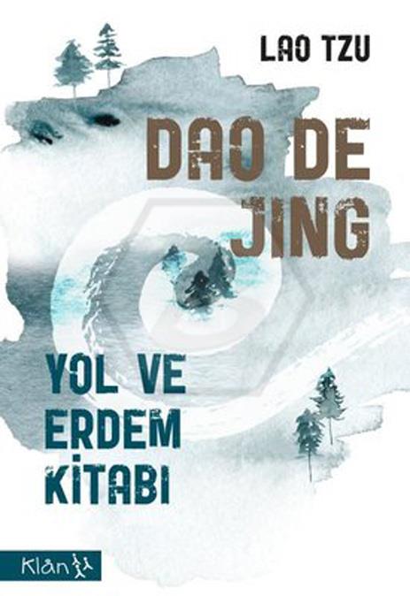 Dao De Jing - Yol Ve Erdem Kitabı