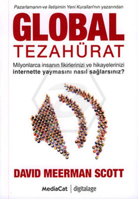 Global Tezahürat -  Milyonlarca İnsanın Fikirlerinizi ve Hikayelerinizi İnternette Yaymasını Nasıl Sağlarsınız?